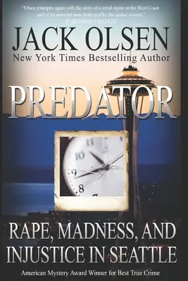 Predátor: Znásilnenie a nespravodlivosť v Seattli - Predator: Rape and Injustice in Seattle