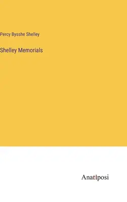 Shelleyho pamätníky - Shelley Memorials