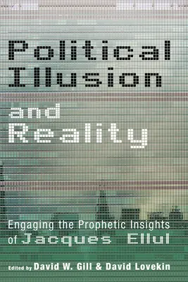 Politická ilúzia a realita - Political Illusion and Reality
