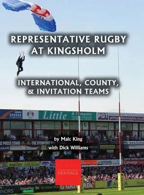 Reprezentačné ragby v Gloucesteri: Medzinárodné, okresné a pozývacie tímy - Representative Rugby at Gloucester: International, County, & Invitation Teams