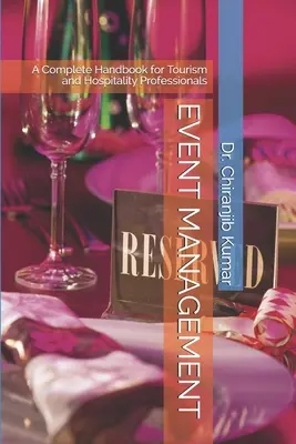 Riadenie udalostí: Úplná príručka pre odborníkov v oblasti cestovného ruchu a hotelierstva - Event Management: A Complete Handbook for Tourism and Hospitality Professionals