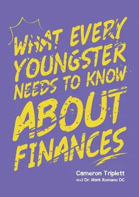 Čo potrebuje každý mladý človek vedieť o financiách - What Every Youngster Needs To Know About Finances