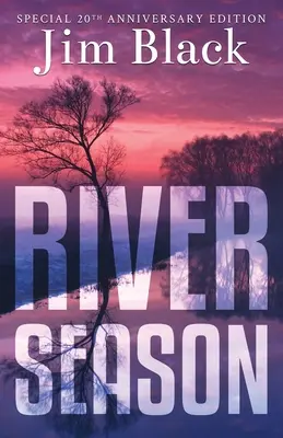 Riečna sezóna - River Season