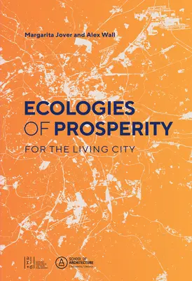 Ekológia prosperity pre živých - Ecologies of Prosperity for the Living