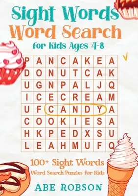 Hľadanie slov pre deti od 4 do 8 rokov: 100+ hádanie slov pre deti (séria kníh s hľadaním slov) - Sight Words Word Search for Kids Ages 4-8: 100+ Sight Words Word Search Puzzles for Kids (The Ultimate Word Search Puzzle Book Series)
