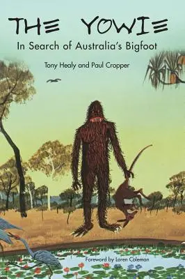 The Yowie: Pri hľadaní austrálskeho Yettiho - The Yowie: In Search of Australia's Bigfoot