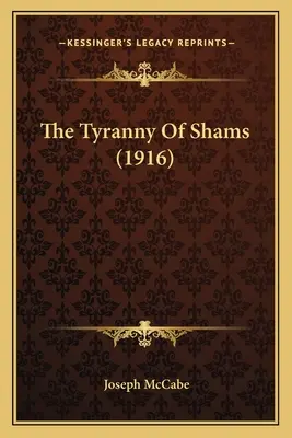 Tyrania šamanov (1916) - The Tyranny Of Shams (1916)