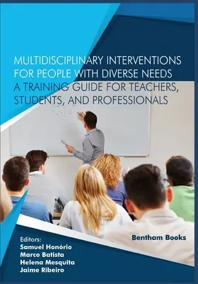 Multidisciplinárne intervencie pre ľudí s rôznymi potrebami - príručka pre učiteľov, študentov a odborníkov - Multidisciplinary Interventions for People with Diverse Needs - A Training Guide for Teachers, Students, and Professionals