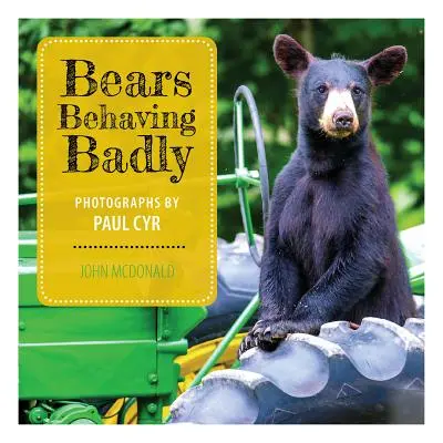 Medvede sa správajú zle - Bears Behaving Badly