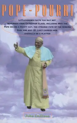Pope-Pourri: Čo si nepamätáte z katolíckej školy - Pope-Pourri: What You Don't Remember from Catholic School