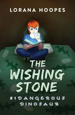 Kameň želaní: Nebezpečný dinosaurus - The Wishing Stone: Dangerous Dinosaur