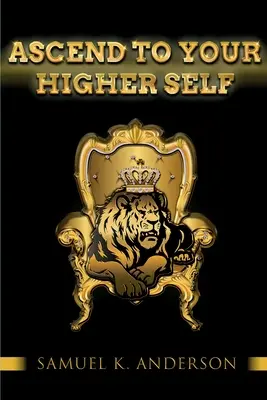 Vzostup k svojmu vyššiemu ja - Ascend To Your Higher Self