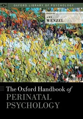 Oxfordská príručka perinatálnej psychológie - Oxford Handbook of Perinatal Psychology