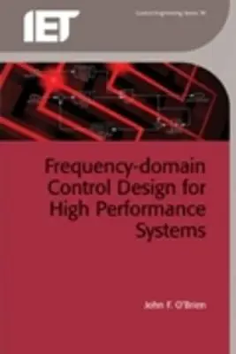 Návrh riadenia vo frekvenčnej oblasti pre vysoko výkonné systémy - Frequency-Domain Control Design for High-Performance Systems