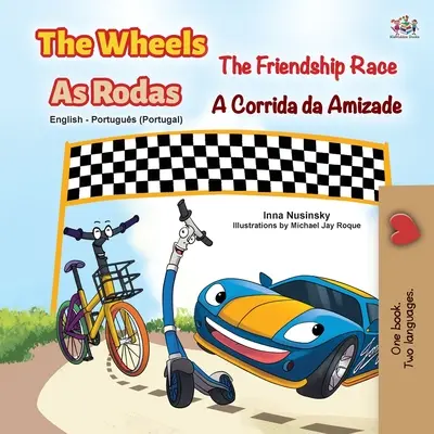 Kolesá - Závod priateľstva (Anglicko-portugalská dvojjazyčná kniha pre deti - Portugalsko) - The Wheels -The Friendship Race (English Portuguese Bilingual Children's Book - Portugal)