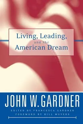 Život, vedenie a americký sen - Living, Leading, and the American Dream
