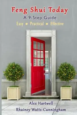 Feng Shui dnes: Sprievodca v 9 krokoch - Feng Shui Today: A 9-Step Guide
