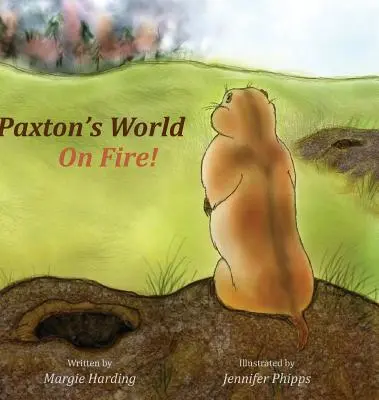 Paxtonov svet v ohni - Paxton's World On Fire