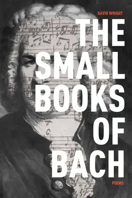 Bachove malé knihy: básne - The Small Books of Bach: Poems