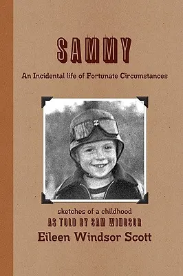 Sammy náhodný život šťastných okolností - Sammy an Incidental Life of Fortunate Circumstances