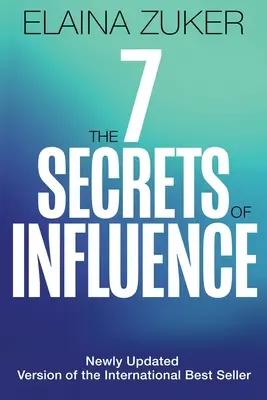 Sedem tajomstiev vplyvu: Revidované vydanie - The Seven Secrets of Influence: Revised Edition