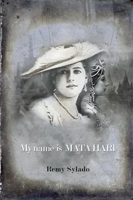 Moje meno je Mata Hari - My Name Is Mata Hari
