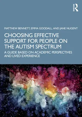 Výber účinnej podpory pre ľudí s autizmom: Príručka založená na akademickom pohľade a životných skúsenostiach - Choosing Effective Support for People on the Autism Spectrum: A Guide Based on Academic Perspectives and Lived Experience