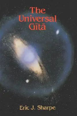 Univerzálna Gíta: Západné obrazy Bhagavadgíty a prieskum k dvojstému výročiu - The Universal Gita: Western Images of the Bhagavad Gita a Bicentenary Survey