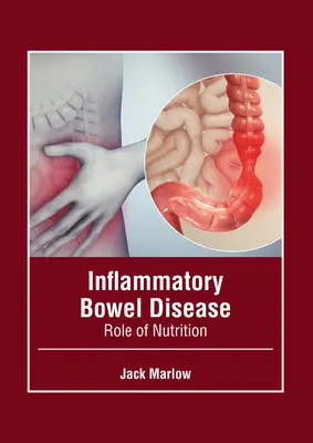 Zápalové ochorenie čriev: Úloha výživy - Inflammatory Bowel Disease: Role of Nutrition