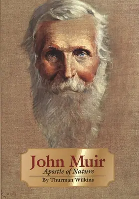 John Muir, 8. zväzok: Apoštol prírody - John Muir, Volume 8: Apostle of Nature