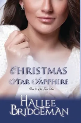 Vianočná hviezda Sapphire: Kniha 6 zo série The Jewel - Christmas Star Sapphire: The Jewel Series book 6