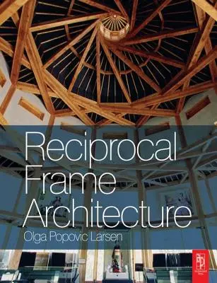 Recipročná rámová architektúra - Reciprocal Frame Architecture