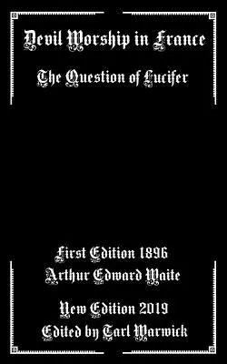 Uctievanie diabla vo Francúzsku: Otázka Lucifera - Devil Worship In France: The Question of Lucifer