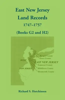 East New Jersey Land Records, 1747-1757 (knihy G2 a H2) - East New Jersey Land Records, 1747-1757 (Books G2 and H2)