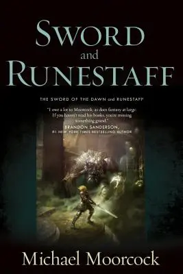 Meč a Runestaff - Sword and Runestaff
