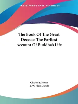 Kniha o veľkej smrti Najstarší opis Budhovho života - The Book Of The Great Decease The Earliest Account Of Buddha's Life