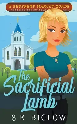 Obetný baránok (Záhada kresťanského amatérskeho detektíva) - The Sacrificial Lamb (A Christian Amateur Sleuth Mystery)
