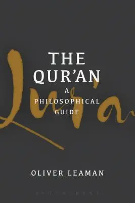 Korán: Filozofický sprievodca - The Qur'an: A Philosophical Guide