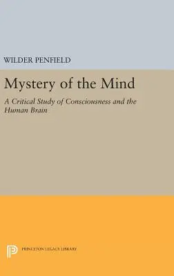 Záhada mysle: Kritická štúdia o vedomí a ľudskom mozgu - Mystery of the Mind: A Critical Study of Consciousness and the Human Brain