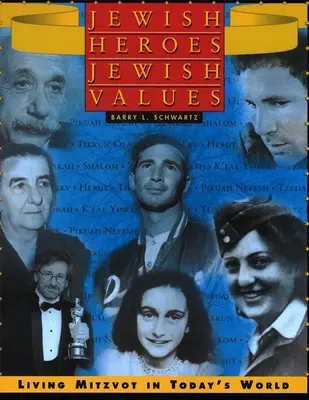 Židovskí hrdinovia, židovské hodnoty - Jewish Heroes, Jewish Values