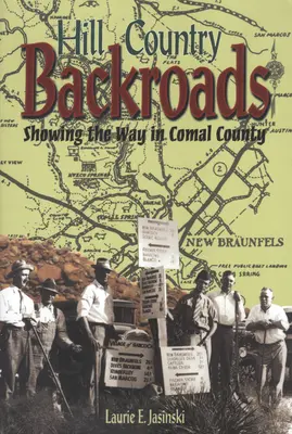 Hill Country Backroads: Ukazujeme cestu v okrese Comal - Hill Country Backroads: Showing the Way in Comal County