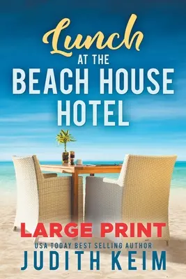 Obed v hoteli The Beach House: Vydanie vo veľkom formáte - Lunch at The Beach House Hotel: Large Print Edition