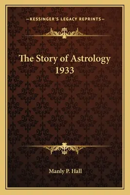 Príbeh astrológie 1933 - The Story of Astrology 1933