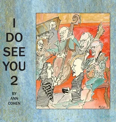 I Do See You 2: More Line Drawings & Musings