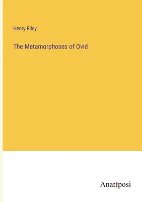 Ovídiove metamorfózy - The Metamorphoses of Ovid