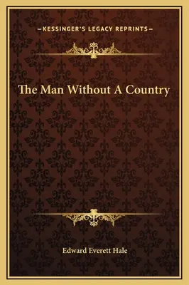 Muž bez krajiny - The Man Without A Country