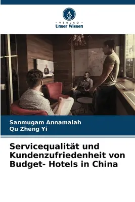 Servicequalitt und Kundenzufriedenheit von Budget- Hotels in China
