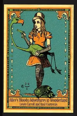 Alicine krvavé dobrodružstvá v krajine zázrakov - Alice's Bloody Adventures in Wonderland