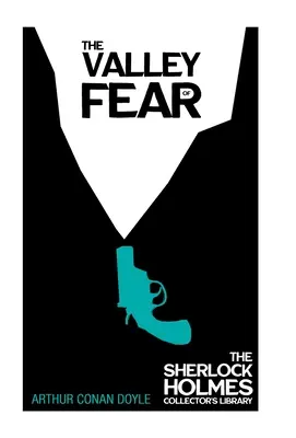 Údolie strachu - Zberateľská knižnica Sherlocka Holmesa - The Valley of Fear - The Sherlock Holmes Collector's Library