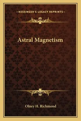 Astrálny magnetizmus - Astral Magnetism